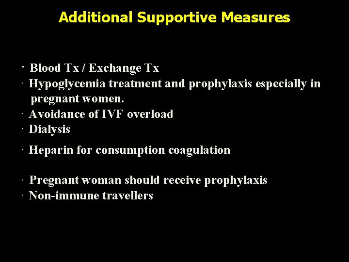 Additional Supportive Measures · Blood Tx / Exchange Tx · Hypoglycemia treatment and prophylaxis