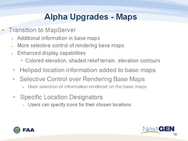 Alpha Upgrades - Maps • Transition to Map. Server Additional information in base maps