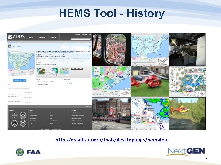 HEMS Tool - History http: //weather. aero/tools/desktopapps/hemstool 3 