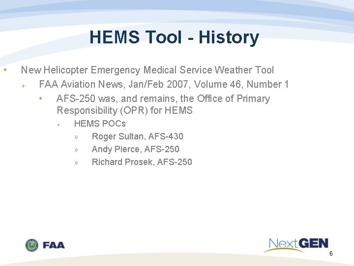 HEMS Tool - History • New Helicopter Emergency Medical Service Weather Tool FAA Aviation