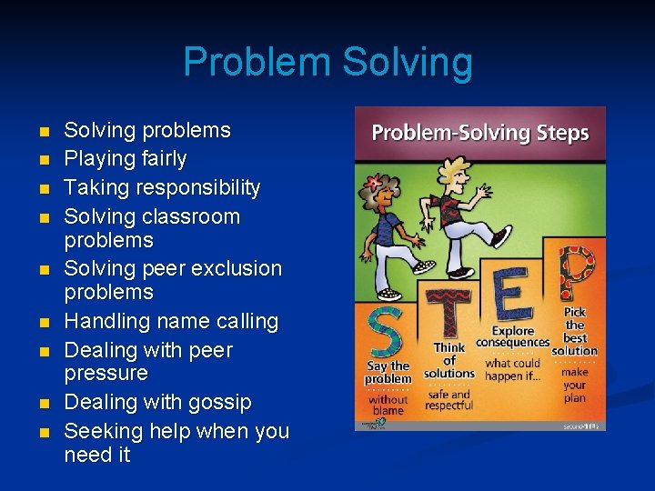 Problem Solving n n n n n Solving problems Playing fairly Taking responsibility Solving