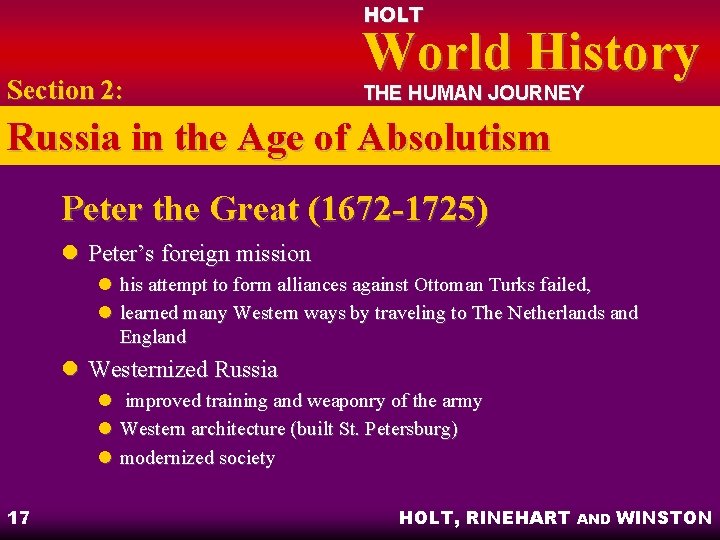 HOLT Section 2: World History THE HUMAN JOURNEY Russia in the Age of Absolutism