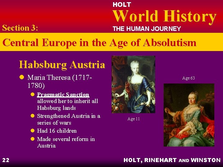 HOLT Section 3: World History THE HUMAN JOURNEY Central Europe in the Age of
