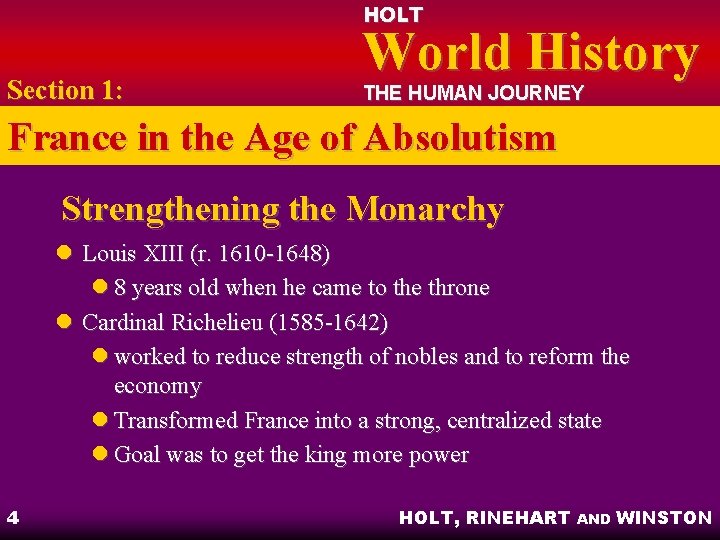 HOLT Section 1: World History THE HUMAN JOURNEY France in the Age of Absolutism