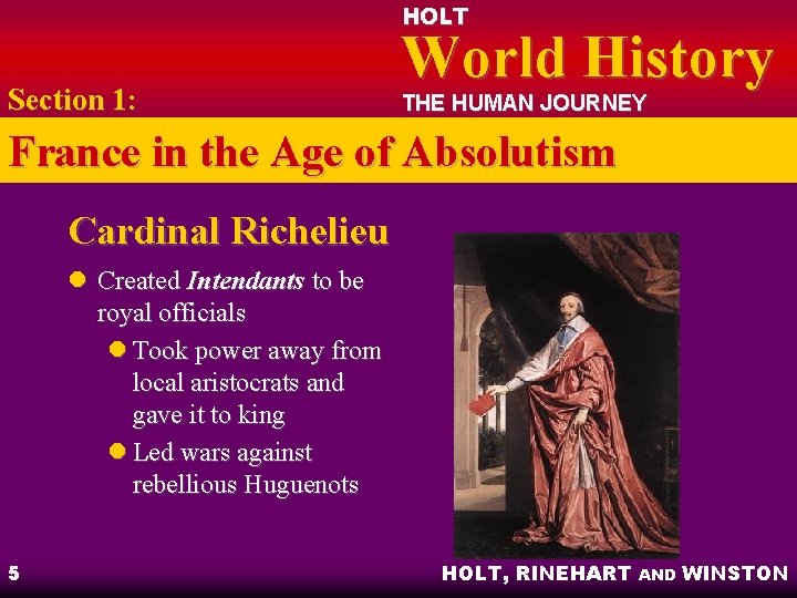 HOLT Section 1: World History THE HUMAN JOURNEY France in the Age of Absolutism