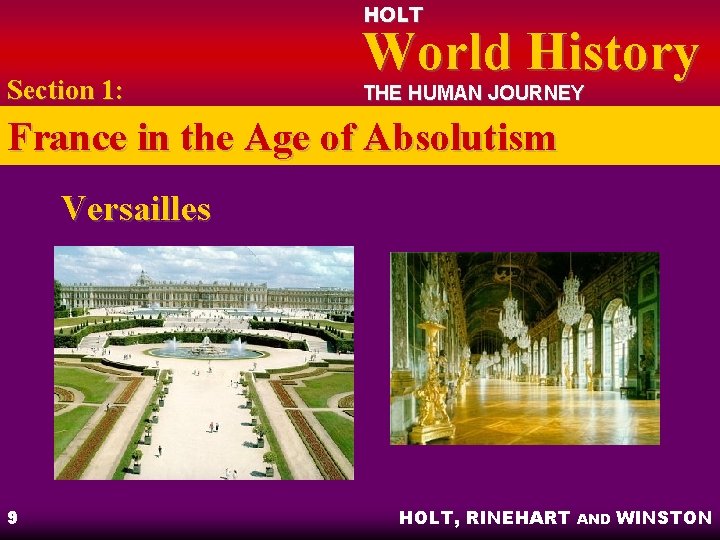 HOLT Section 1: World History THE HUMAN JOURNEY France in the Age of Absolutism