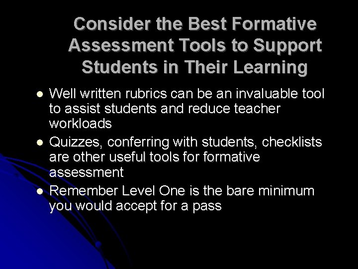 Consider the Best Formative Assessment Tools to Support Students in Their Learning l l