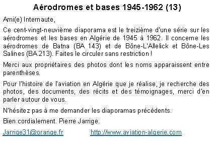 Aérodromes et bases 1945 -1962 (13) Ami(e) Internaute, Ce cent-vingt-neuvième diaporama est le treizième