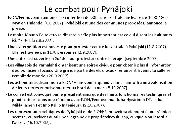Le combat pour Pyhäjoki - E. ON/Fennovoima annonce son intention de bâtir une centrale