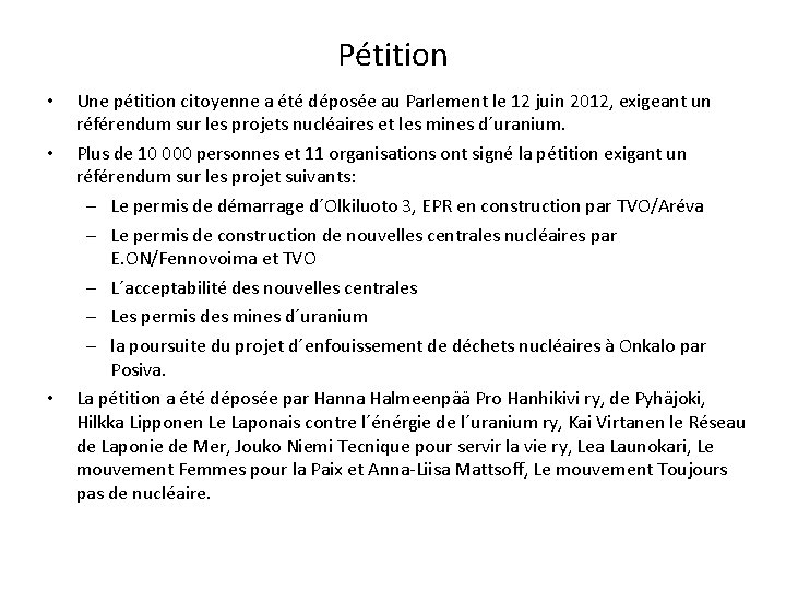 Pétition • • • Une pétition citoyenne a été déposée au Parlement le 12