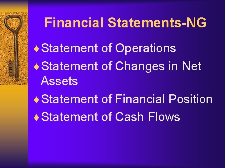 Financial Statements-NG ¨Statement of Operations ¨Statement of Changes in Net Assets ¨Statement of Financial