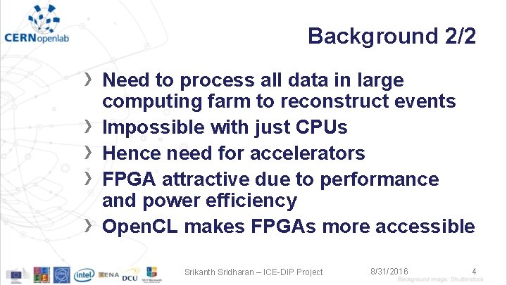 Background 2/2 › › › Need to process all data in large computing farm