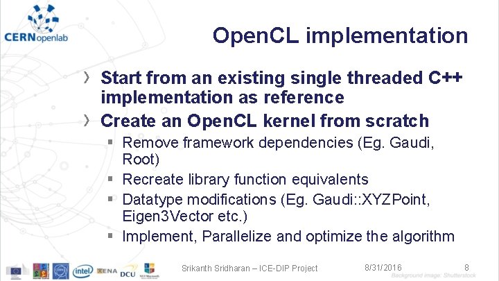 Open. CL implementation › › Start from an existing single threaded C++ implementation as