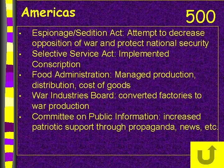Americas • • • 500 Espionage/Sedition Act: Attempt to decrease opposition of war and