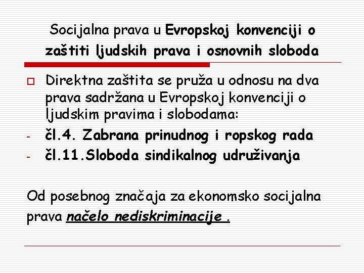 Socijalna prava u Evropskoj konvenciji o zaštiti ljudskih prava i osnovnih sloboda o -