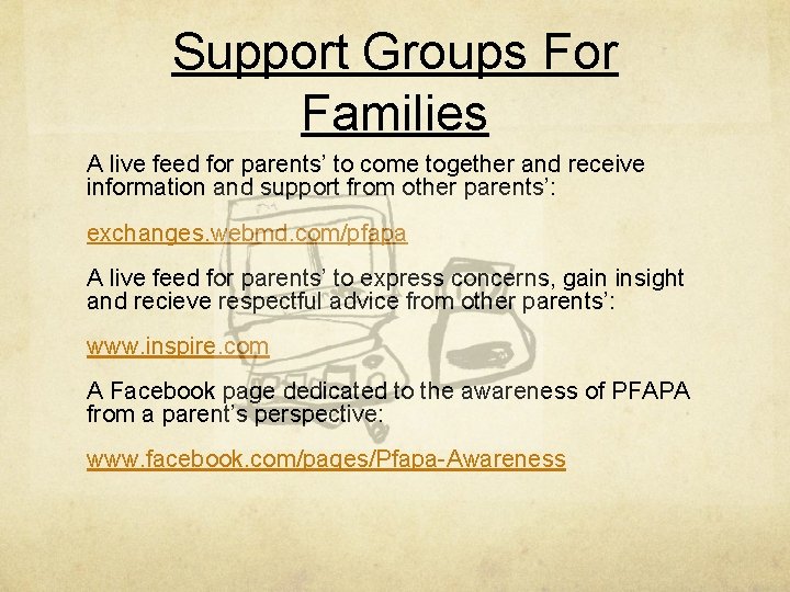 Support Groups For Families A live feed for parents’ to come together and receive