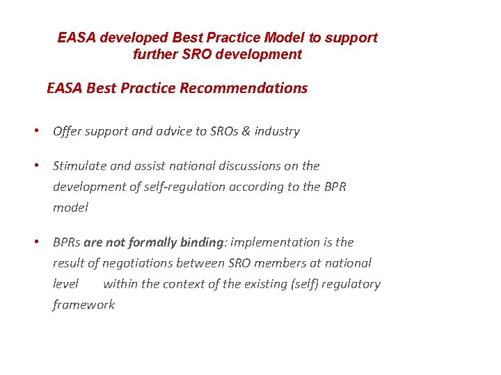 EASA developed Best Practice Model to support further SRO development EASA Best Practice Recommendations