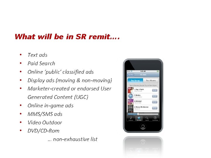 What will be in SR remit…. • • • Text ads Paid Search Online