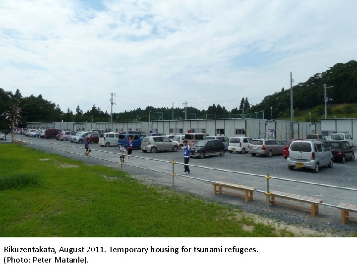 Rikuzentakata, August 2011. Temporary housing for tsunami refugees. (Photo: Peter Matanle). 