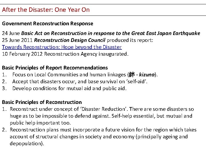 After the Disaster: One Year On Government Reconstruction Response 24 June Basic Act on