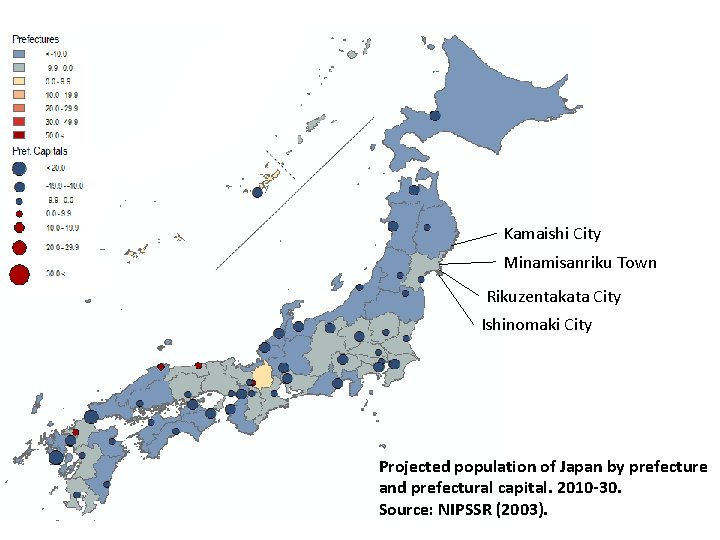 Kamaishi City Minamisanriku Town Rikuzentakata City Ishinomaki City Projected population of Japan by prefecture