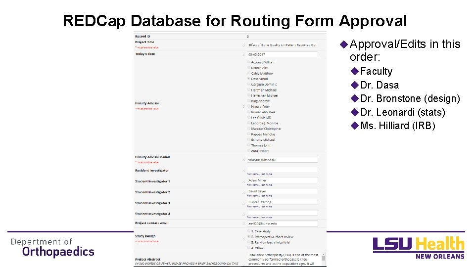 REDCap Database for Routing Form Approval u Approval/Edits order: in this u Faculty u