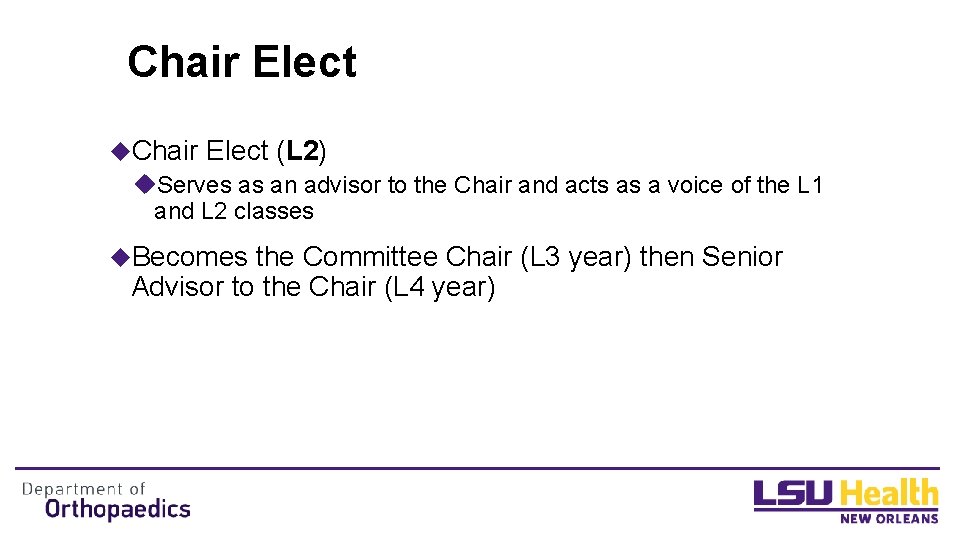 Chair Elect u. Chair Elect (L 2) u. Serves as an advisor to the