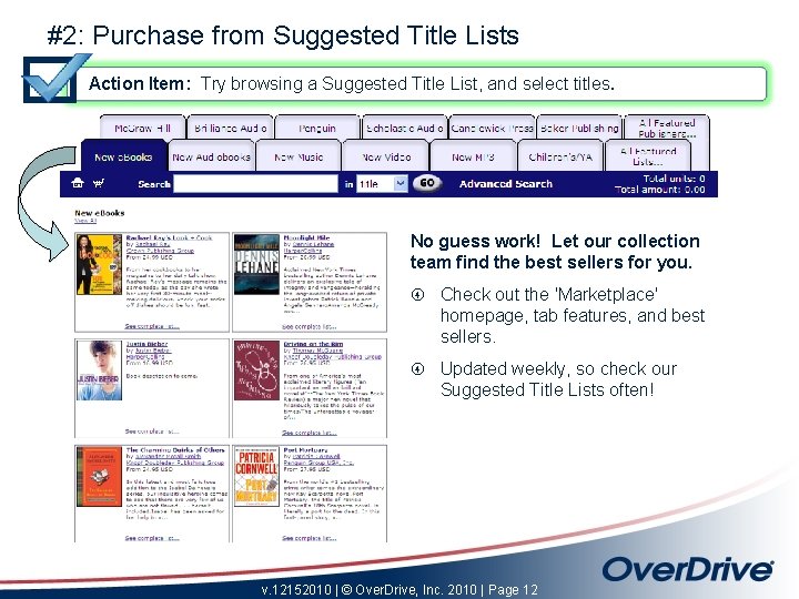 #2: Purchase from Suggested Title Lists Action Item: Try browsing a Suggested Title List,