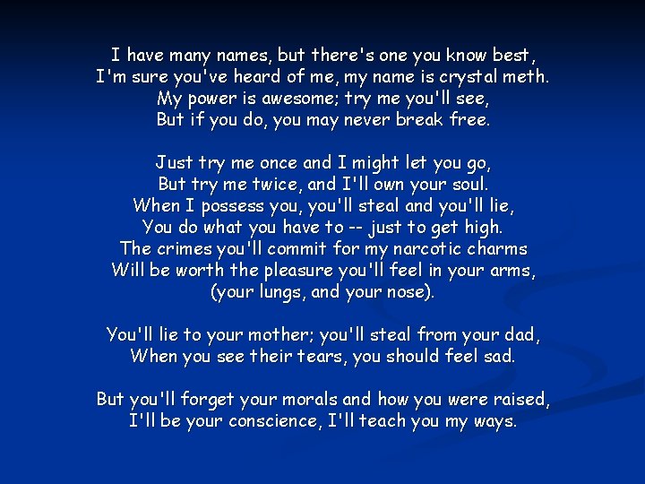 I have many names, but there's one you know best, I'm sure you've heard