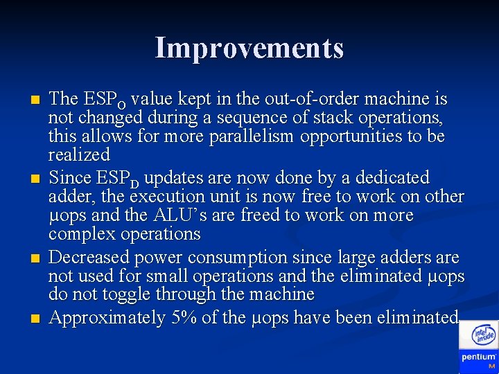 Improvements n n The ESPO value kept in the out-of-order machine is not changed