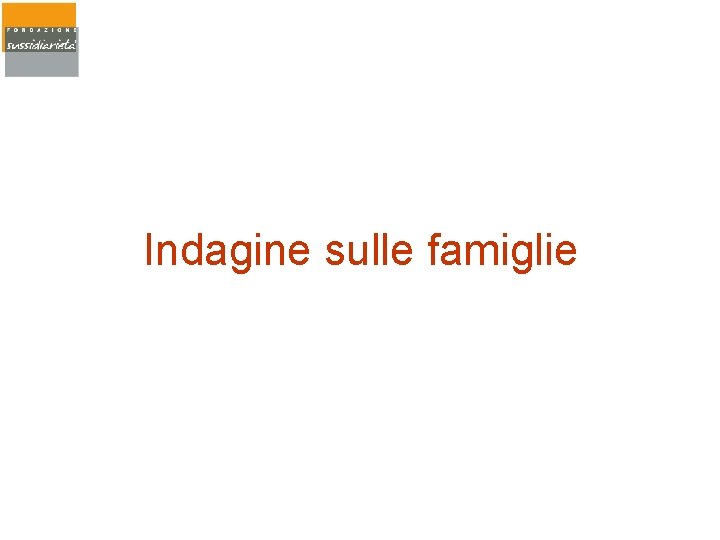 Indagine sulle famiglie 