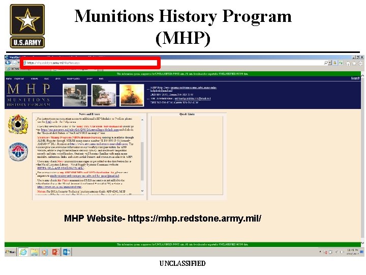 Munitions History Program (MHP) MHP Website- https: //mhp. redstone. army. mil/ UNCLASSIFIED 