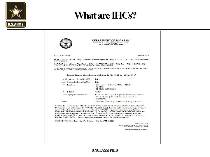 What are IHCs? UNCLASSIFIED 