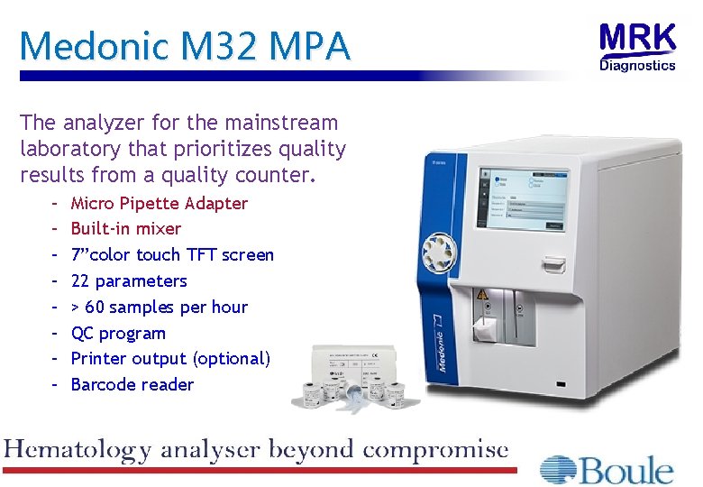 Medonic M 32 MPA The analyzer for the mainstream laboratory that prioritizes quality results