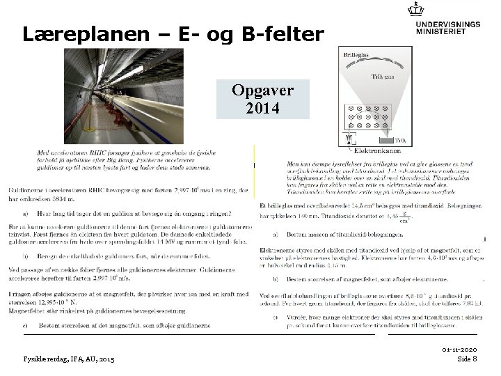 Læreplanen – E- og B-felter Opgaver 2014 Vejledende opgaver g n i r te