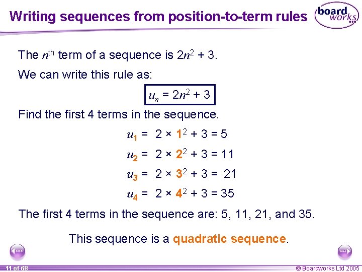 Writing sequences from position-to-term rules The nth term of a sequence is 2 n