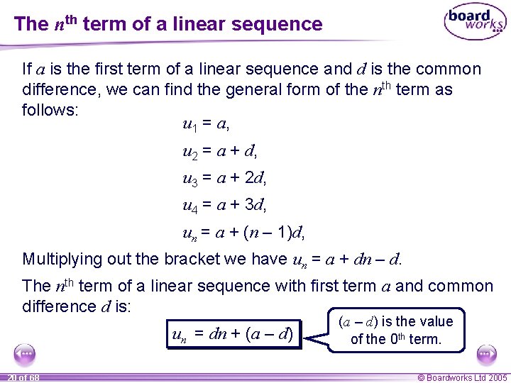 The nth term of a linear sequence If a is the first term of