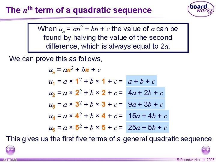 The nth term of a quadratic sequence When un = an 2 + bn