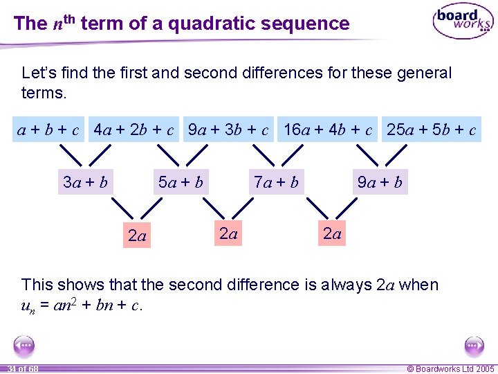 The nth term of a quadratic sequence Let’s find the first and second differences
