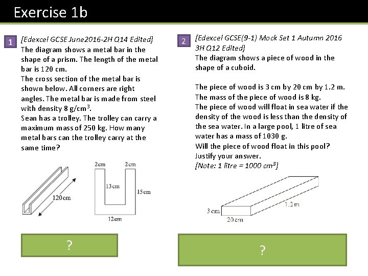 Exercise 1 b 1 [Edexcel GCSE June 2016 -2 H Q 14 Edited] The