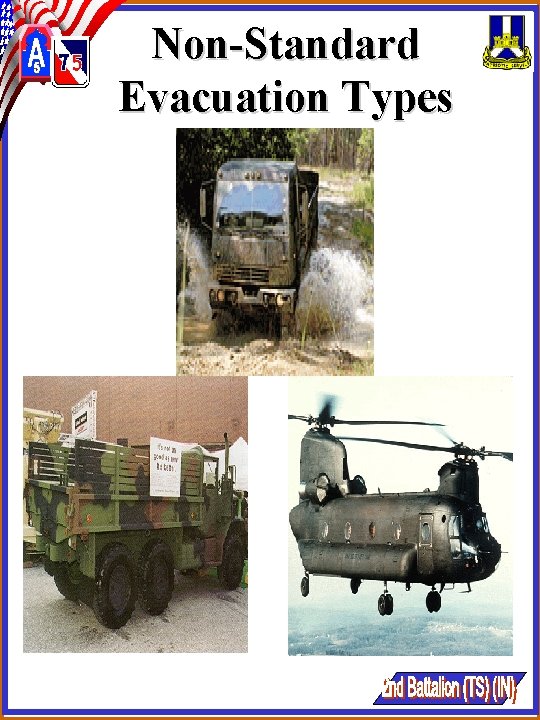 Non-Standard Evacuation Types Non-Standard Evacuation Types