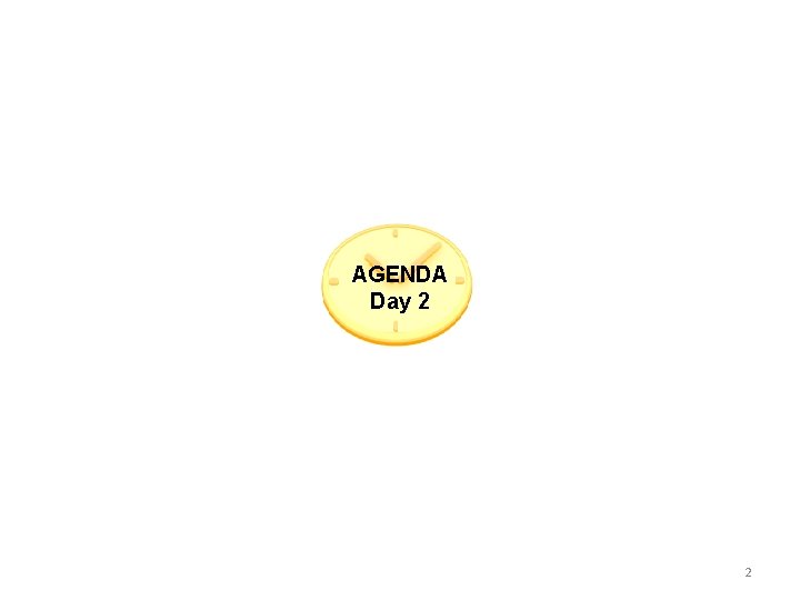 AGENDA Day 2 2 