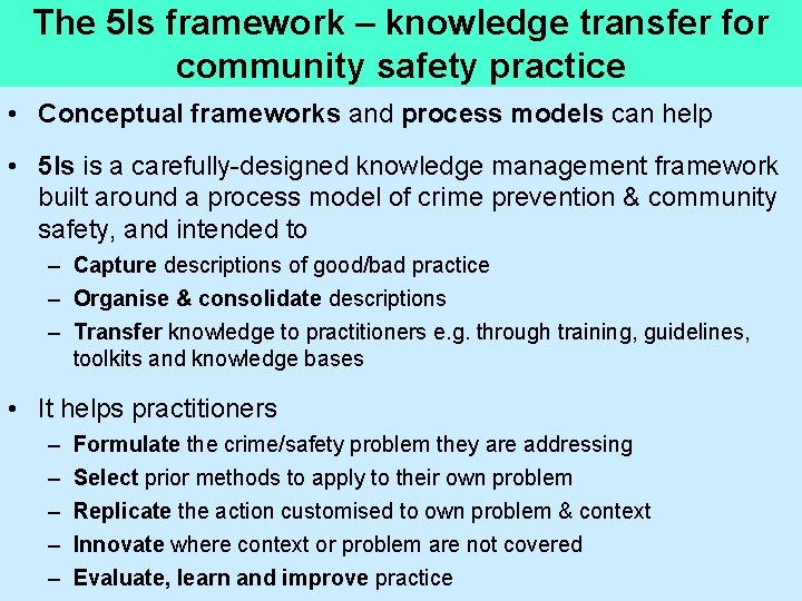 The 5 Is framework – knowledge transfer for community safety practice • Conceptual frameworks The 5 Is framework – knowledge transfer for community safety practice • Conceptual frameworks