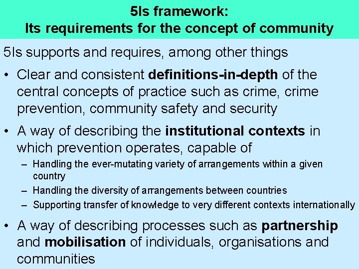 5 Is framework: Its requirements for the concept of community 5 Is supports and 5 Is framework: Its requirements for the concept of community 5 Is supports and