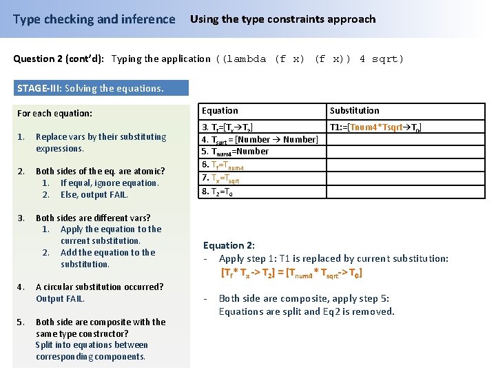 Type checking and inference Using the type constraints approach Question 2 (cont’d): Typing the