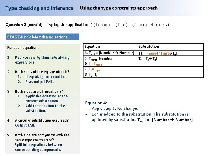 Type checking and inference Using the type constraints approach Question 2 (cont’d): Typing the