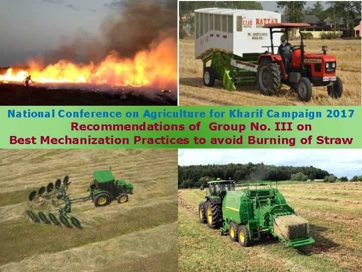 National Conference on Agriculture for Kharif Campaign 2017 Recommendations of Group No. III on