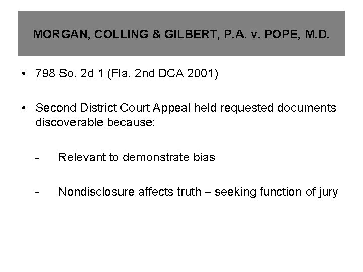 MORGAN, COLLING & GILBERT, P. A. v. POPE, M. D. • 798 So. 2