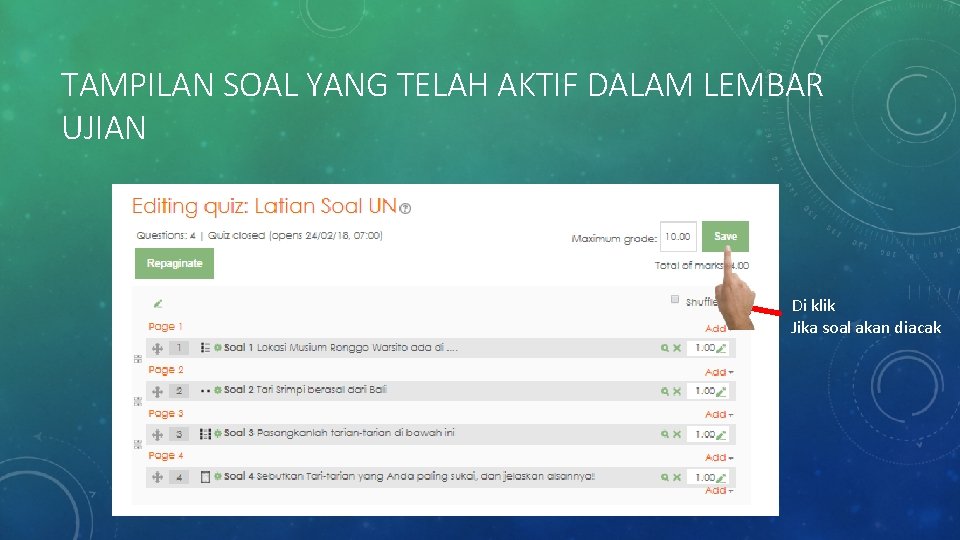 TAMPILAN SOAL YANG TELAH AKTIF DALAM LEMBAR UJIAN Di klik Jika soal akan diacak