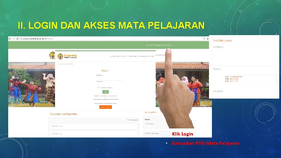 II. LOGIN DAN AKSES MATA PELAJARAN • Klik Login • Kemudian Pilih Mata Pelajaran